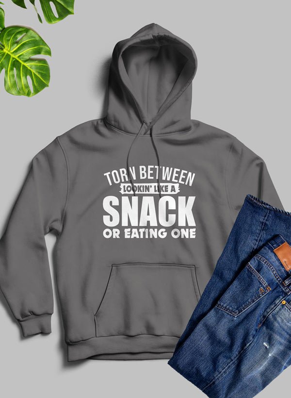 Torn Between Lookin Like A Snack Or Eating One Hoodie - R4T$ Clothing